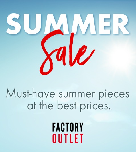 Summer Sale στο Factory Outlet: Ανανεώστε το καλοκαιρινό σας στυλ με μοναδικές εκπτώσεις!